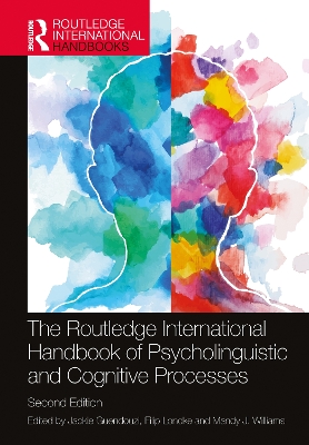 The The Routledge International Handbook of Psycholinguistic and Cognitive Processes by Jackie Guendouzi