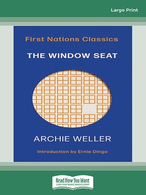 The Window Seat: First Nations Classics (with an introduction by Ernie Dingo) book