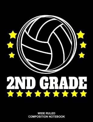 2nd Grade Wide Ruled Composition Notebook: Volleyball Back to School Elementary Workbook book