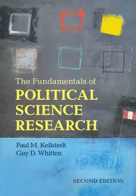 The Fundamentals of Political Science Research by Paul M. Kellstedt
