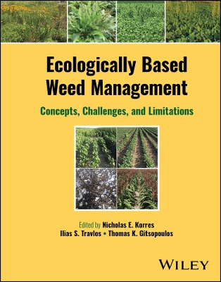Ecologically Based Weed Management: Concepts, Challenges, and Limitations book