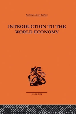 Introduction to the World Economy by A J Brown