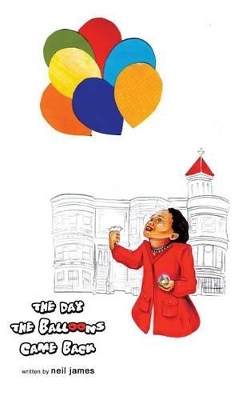 Day the Balloons Came Back book