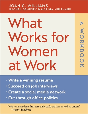 What Works for Women at Work: A Workbook by Joan C. Williams