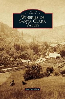 Wineries of Santa Clara Valley book