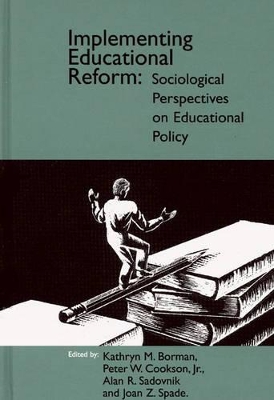 Implementing Educational Reform by K. M. Borman