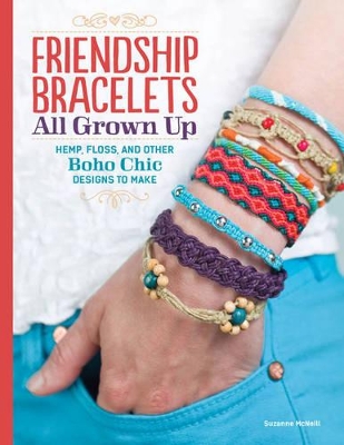 Friendship Bracelets All Grown Up book