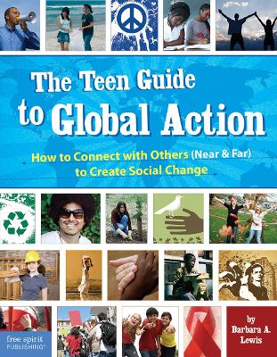 Teen Guide to Global Action by Barbara A. Lewis