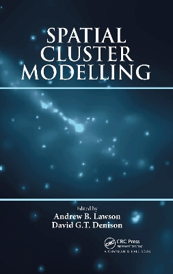 Spatial Cluster Modelling by Andrew B. Lawson