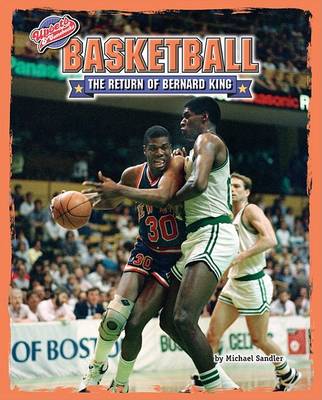 Basketball: The Return of Bernard King book