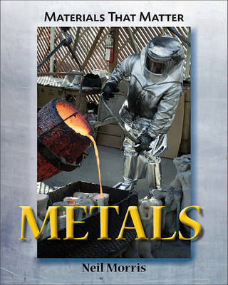 Metals by Neil Morris