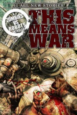 Zombies Vs Robots This Means War! book