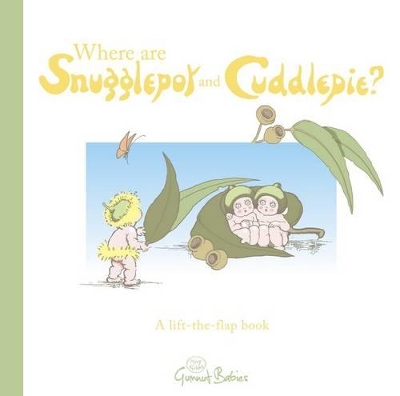 Where are Snugglepot and Cuddlepie book