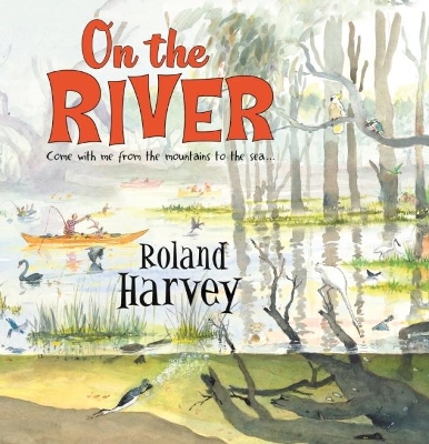 On the River by Roland Harvey