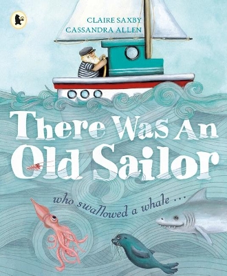 There Was an Old Sailor: who swallowed a whale ... book