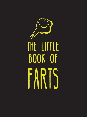 The Little Book of Farts: Everything You Didn't Need to Know – and More! by Summersdale Publishers