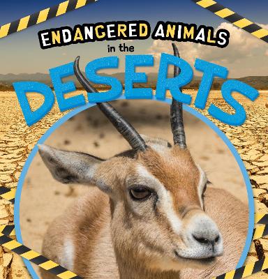 Endangered Animals: In the Deserts book