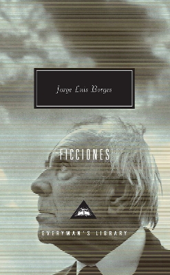 Ficciones by Jorge Luis Borges