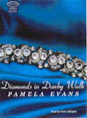 Diamonds in Danby Walk: Unabridged by Pamela Evans