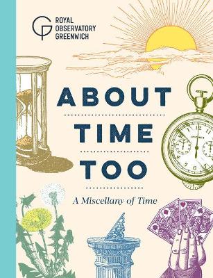 About Time Too: A Miscellany of Time book