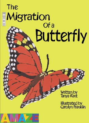 The Migration Of A Butterfly by Tanya Kant
