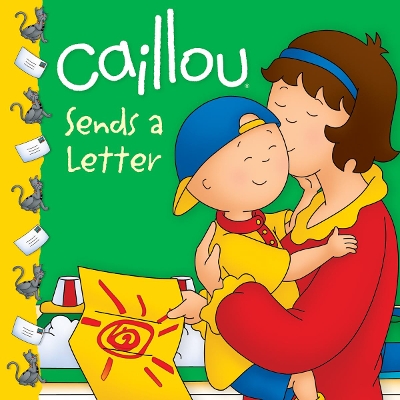 Caillou Sends a Letter book