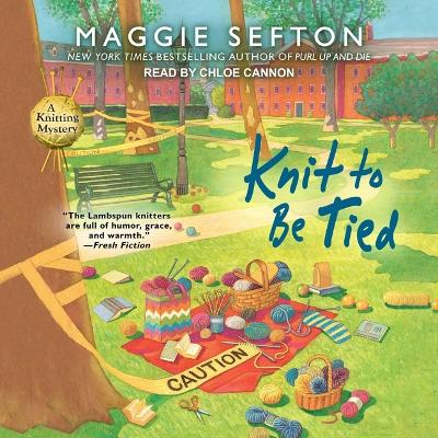 Knit to Be Tied by Maggie Sefton