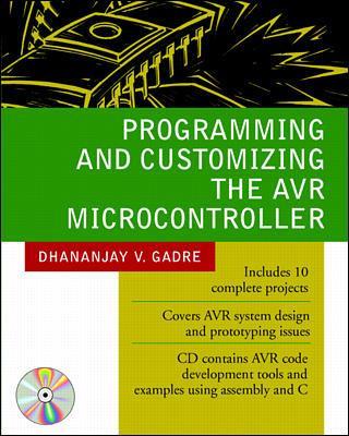 Programming and Customizing the AVR Microcontroller book