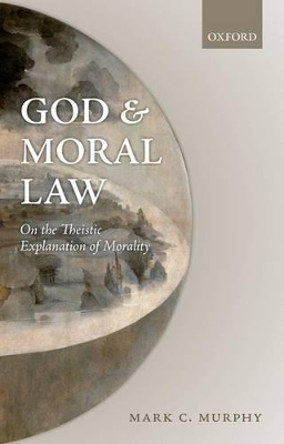 God and Moral Law by Mark C. Murphy