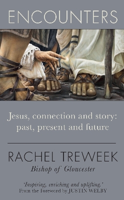 Encounters: Jesus, connection and story: past, present and future book