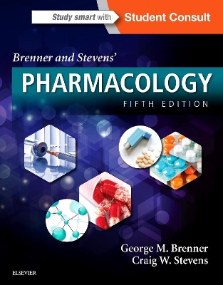 Brenner and Stevens' Pharmacology by Craig W. Stevens