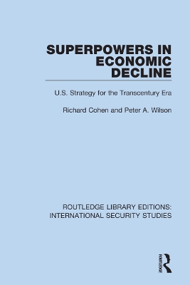 Superpowers in Economic Decline: U.S. Strategy for the Transcentury Era book