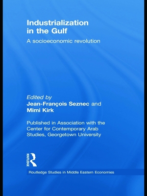 Industrialization in the Gulf by Jean-Francois Seznec