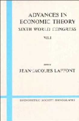 Advances in Economic Theory: Volume 1 by Jean-Jacques Laffont