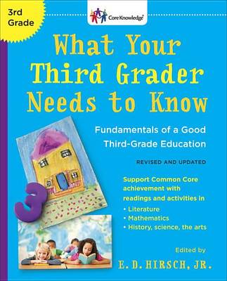 What Your Third Grader Needs to Know (Revised and Updated) book