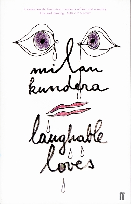 Laughable Loves by Milan Kundera