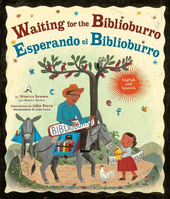 Waiting for the Biblioburro/Esperando el Biblioburro: (Spanish-English bilingual edition) by Monica Brown