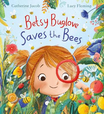 Betsy Buglove Saves the Bees (PB) book