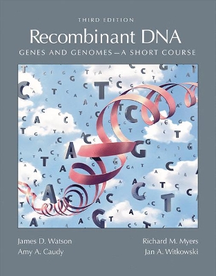 Recombinant DNA 3/E by James D. Watson