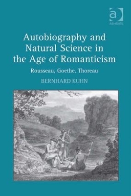 Autobiography and Natural Science in the Age of Romanticism book