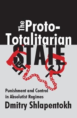 The Proto-totalitarian State by Dmitry Shlapentokh