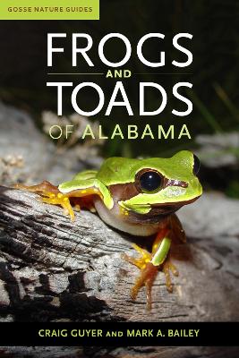 Frogs and Toads of Alabama book