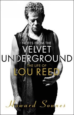 Notes from the Velvet Underground by Howard Sounes