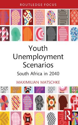 Youth Unemployment Scenarios: South Africa in 2040 by Maximilian Matschke