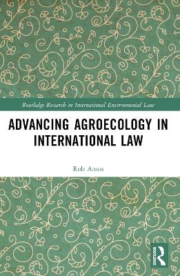 Advancing Agroecology in International Law book