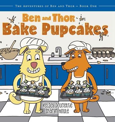 Ben and Thor Bake Pupcakes book