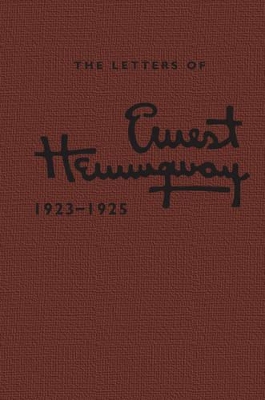 The Letters of Ernest Hemingway: Volume 2, 1923–1925 book