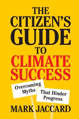 The Citizen's Guide to Climate Success: Overcoming Myths that Hinder Progress book