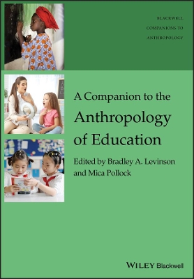 Companion to the Anthropology of Education book