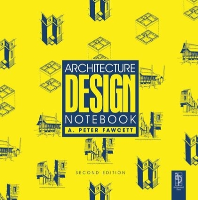 Architecture Design Notebook by A Peter Fawcett